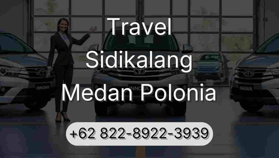 Travel Sidikalang Medan Polonia