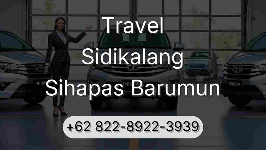 Travel Sidikalang Sihapas Barumun