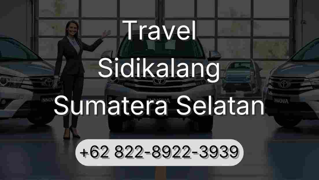 Travel Sidikalang Sumatera Selatan