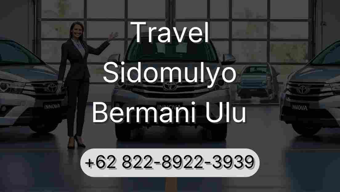 Travel Sidomulyo Bermani Ulu