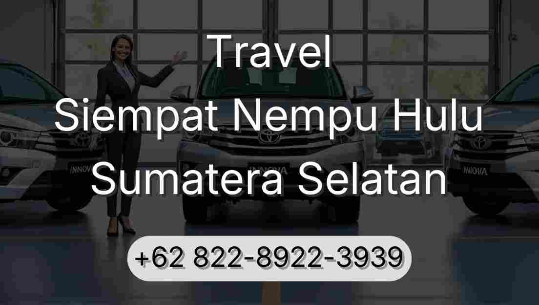 Travel Siempat Nempu Hulu Sumatera Selatan