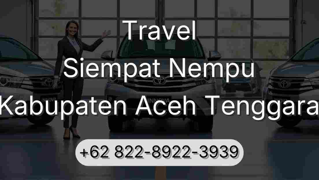 Travel Siempat Nempu Kabupaten Aceh Tenggara