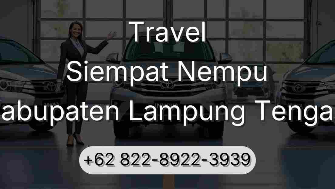 Travel Siempat Nempu Kabupaten Lampung Tengah