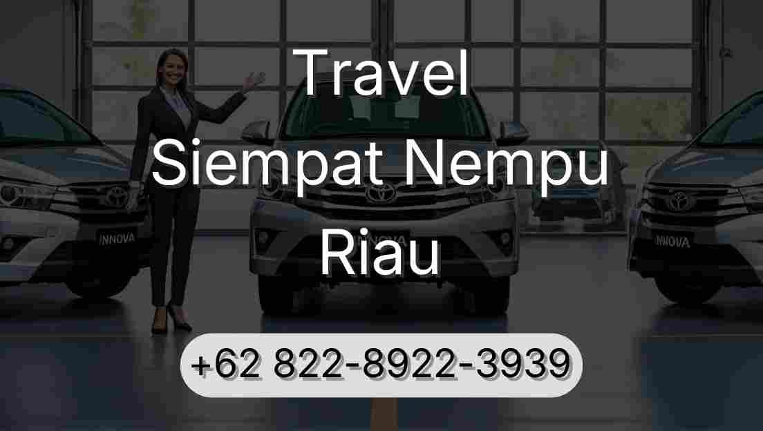 Travel Siempat Nempu Riau