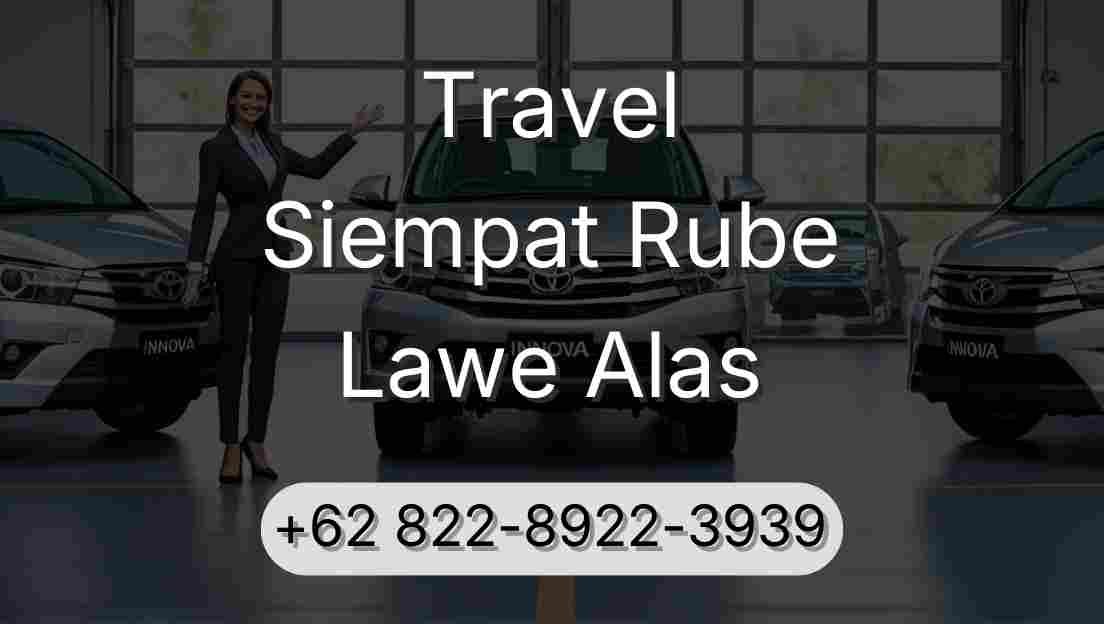 Travel Siempat Rube Lawe Alas
