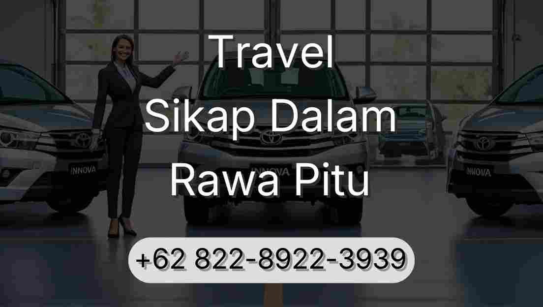 Travel Sikap Dalam Rawa Pitu