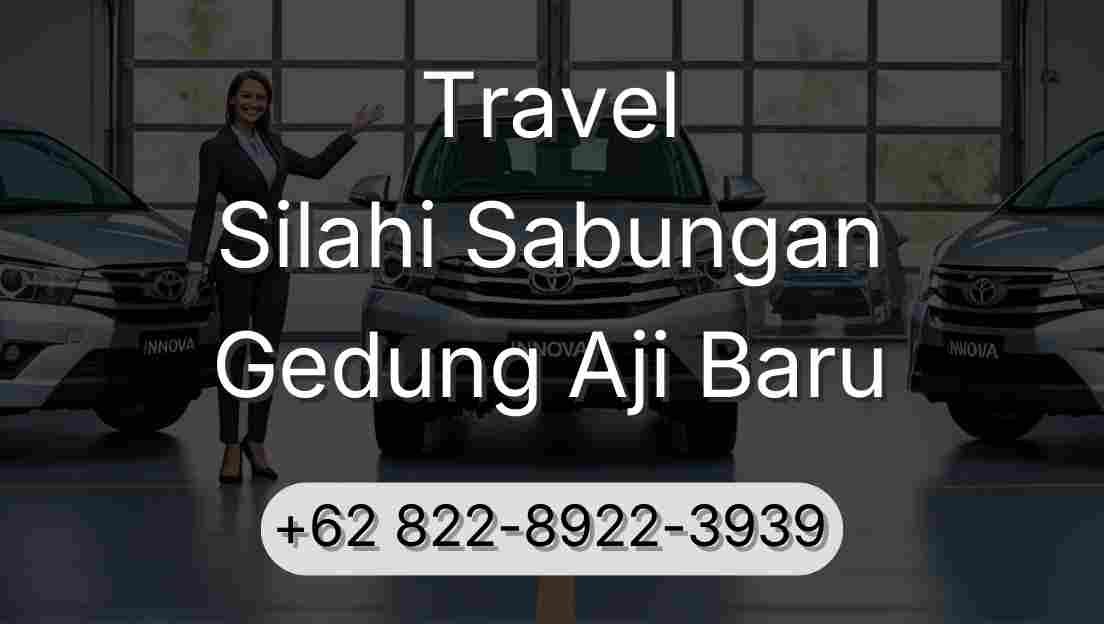 Travel Silahi Sabungan Gedung Aji Baru