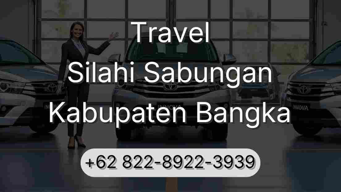Travel Silahi Sabungan Kabupaten Bangka