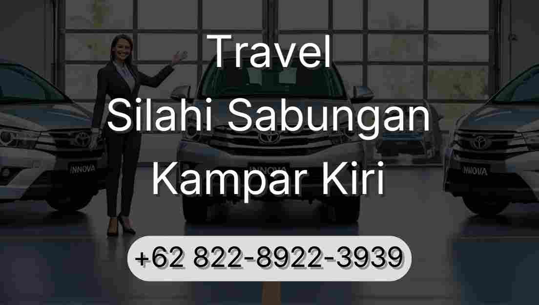 Travel Silahi Sabungan Kampar Kiri