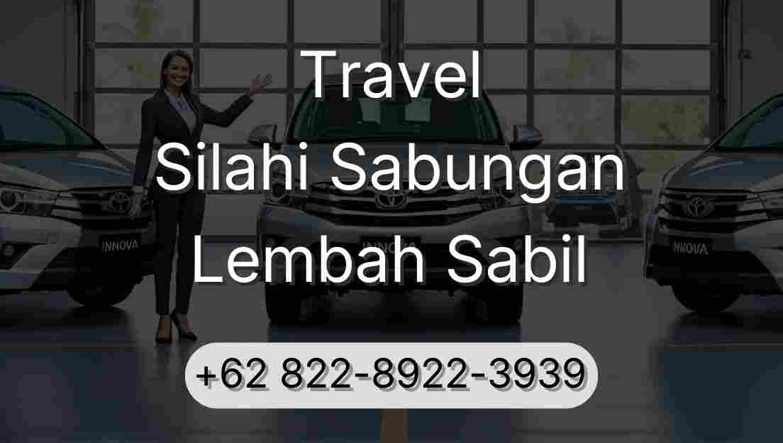 Travel Silahi Sabungan Lembah Sabil