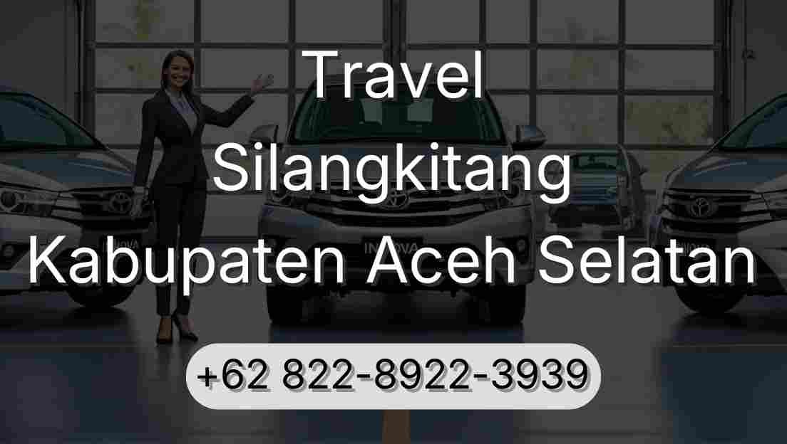 Travel Silangkitang Kabupaten Aceh Selatan
