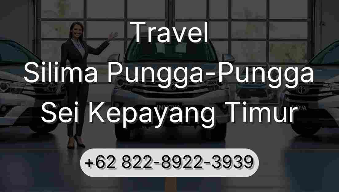 Travel Silima Pungga-Pungga Sei Kepayang Timur