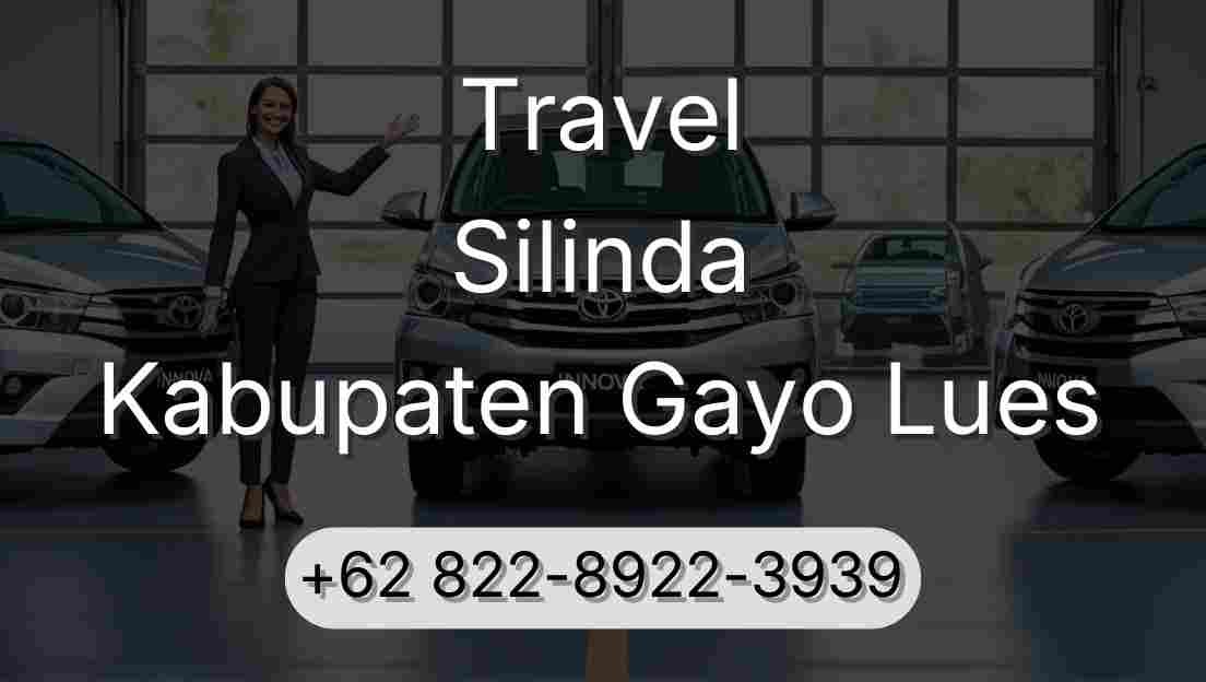 Travel Silinda Kabupaten Gayo Lues