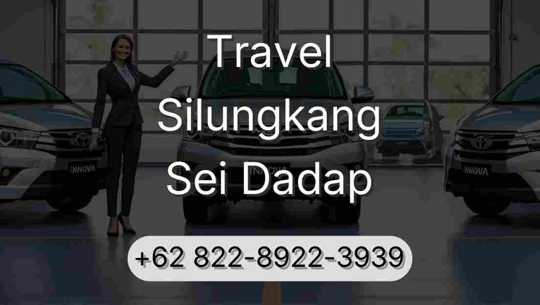 Travel Silungkang Sei Dadap