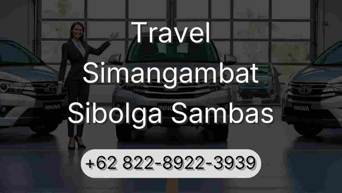 Travel Simangambat Sibolga Sambas