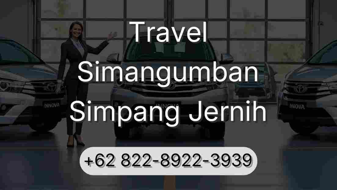 Travel Simangumban Simpang Jernih