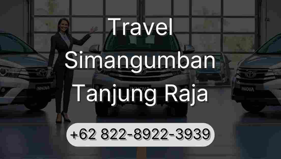 Travel Simangumban Tanjung Raja