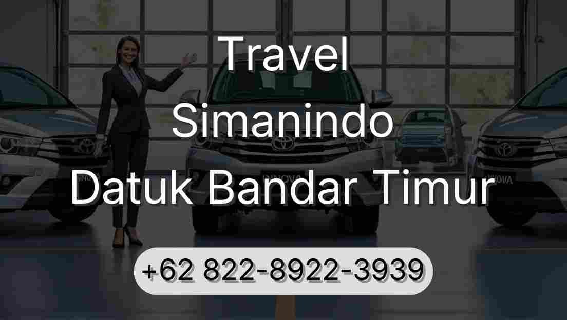 Travel Simanindo Datuk Bandar Timur