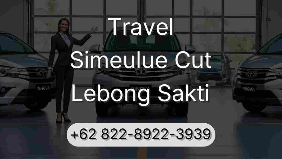 Travel Simeulue Cut Lebong Sakti