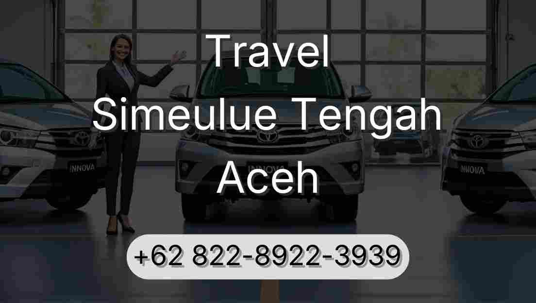 Travel Simeulue Tengah Aceh