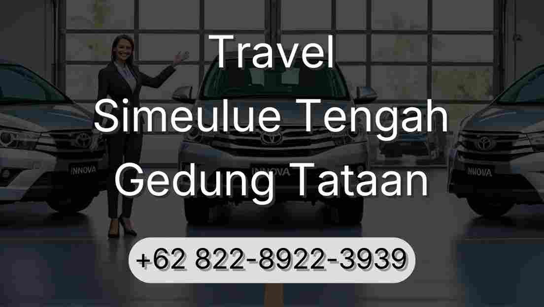 Travel Simeulue Tengah Gedung Tataan