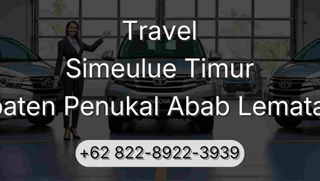 Travel Simeulue Timur Kabupaten Penukal Abab Lematang Ilir