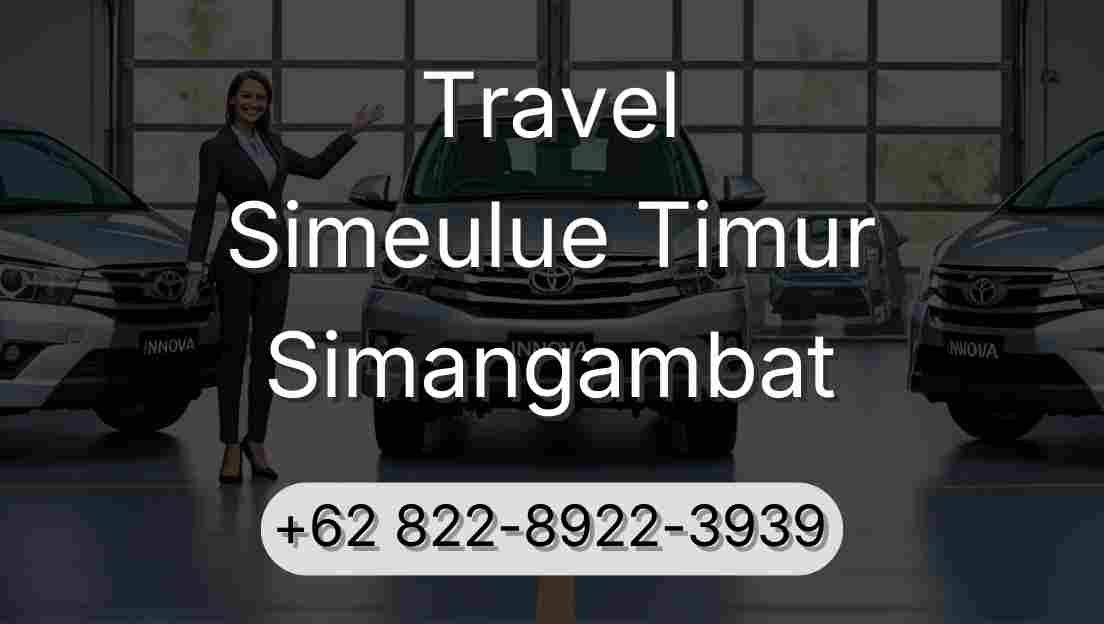 Travel Simeulue Timur Simangambat