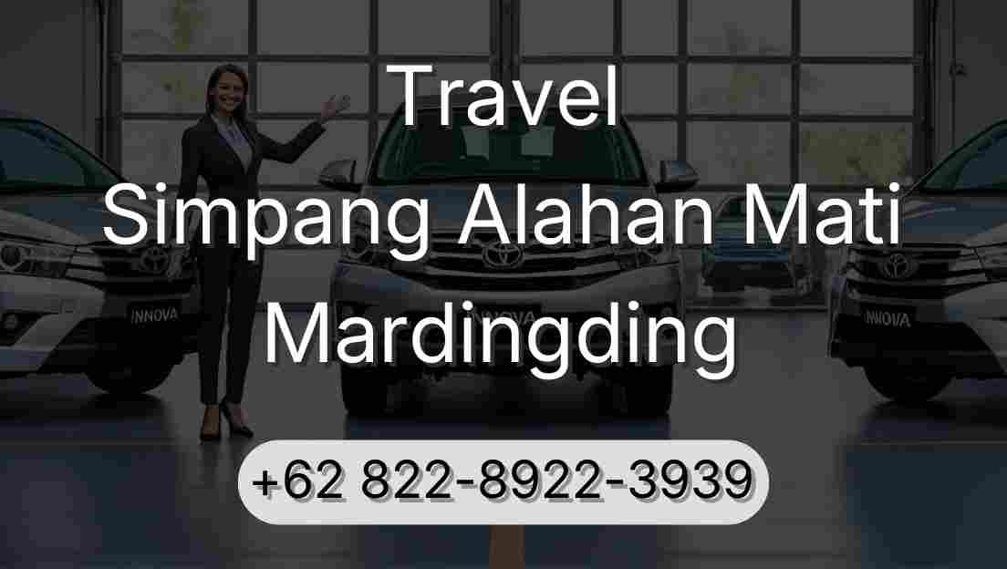 Travel Simpang Alahan Mati Mardingding