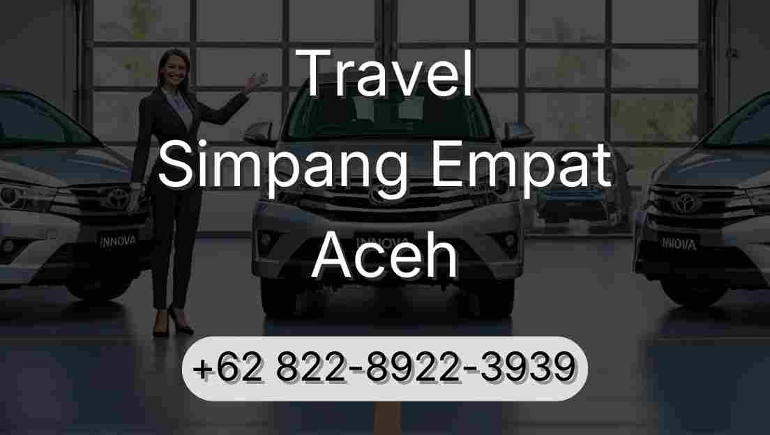 Travel Simpang Empat Aceh
