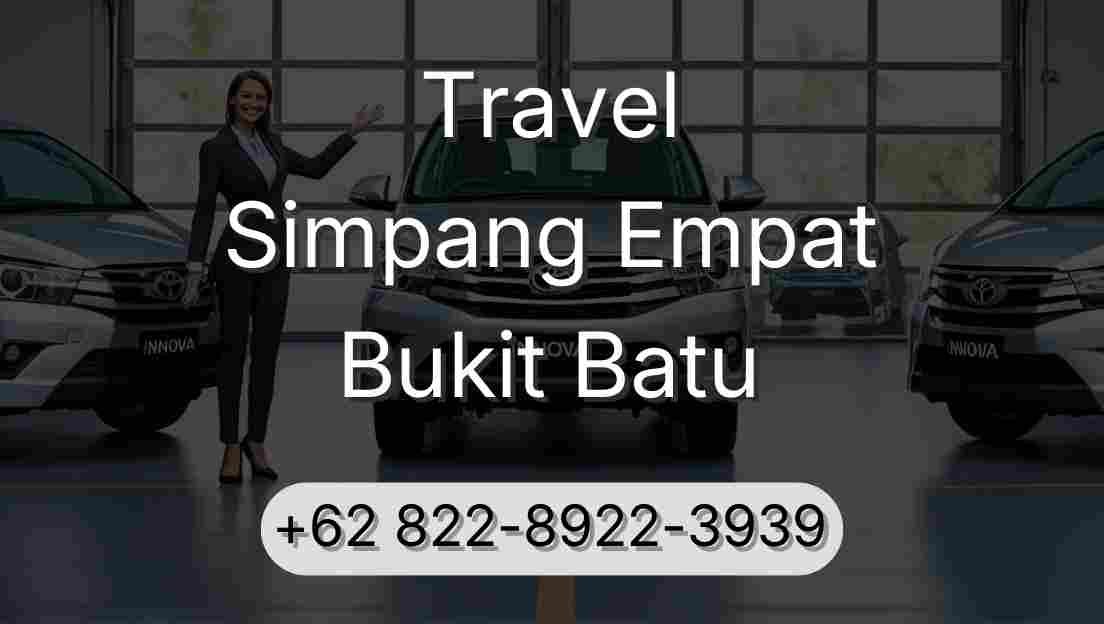 Travel Simpang Empat Bukit Batu