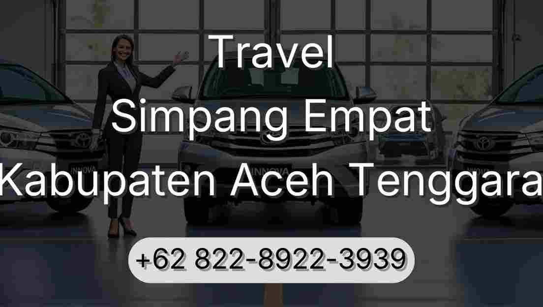 Travel Simpang Empat Kabupaten Aceh Tenggara