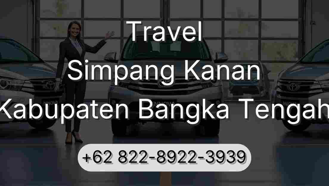 Travel Simpang Kanan Kabupaten Bangka Tengah