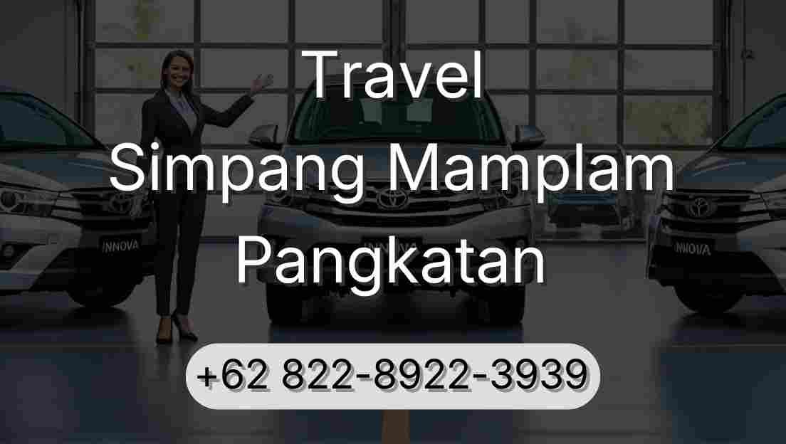 Travel Simpang Mamplam Pangkatan
