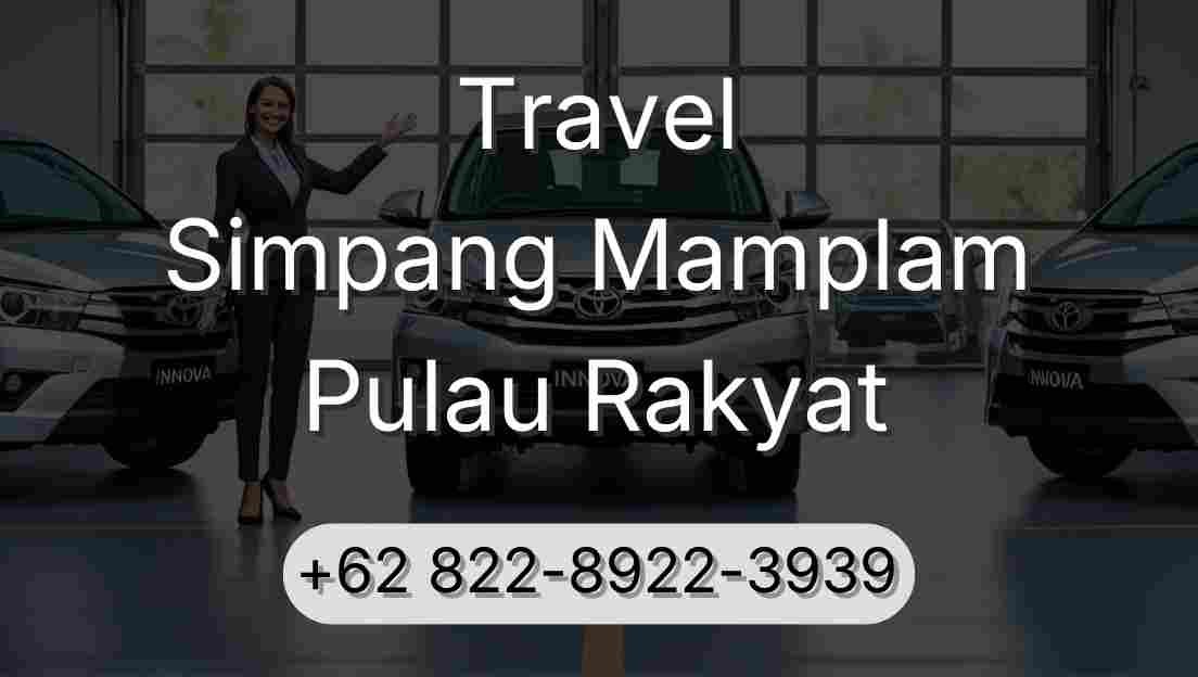 Travel Simpang Mamplam Pulau Rakyat