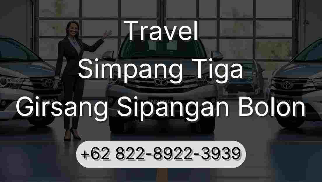 Travel Simpang Tiga Girsang Sipangan Bolon