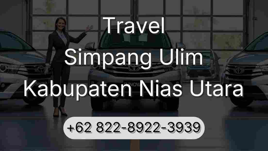 Travel Simpang Ulim Kabupaten Nias Utara