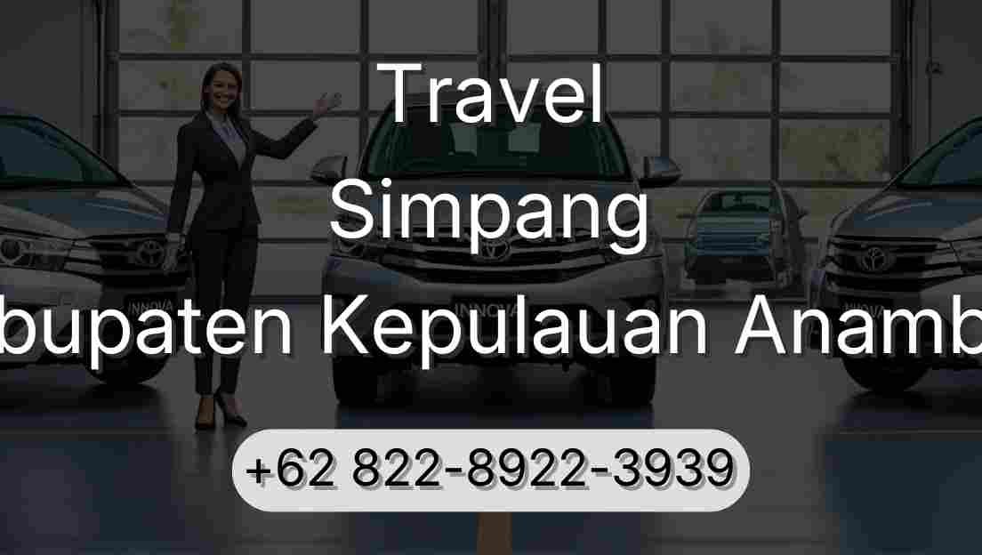 Travel Simpang Kabupaten Kepulauan Anambas