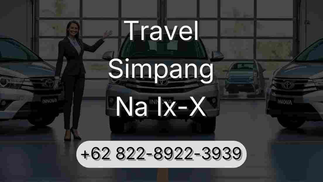 Travel Simpang Na Ix-X