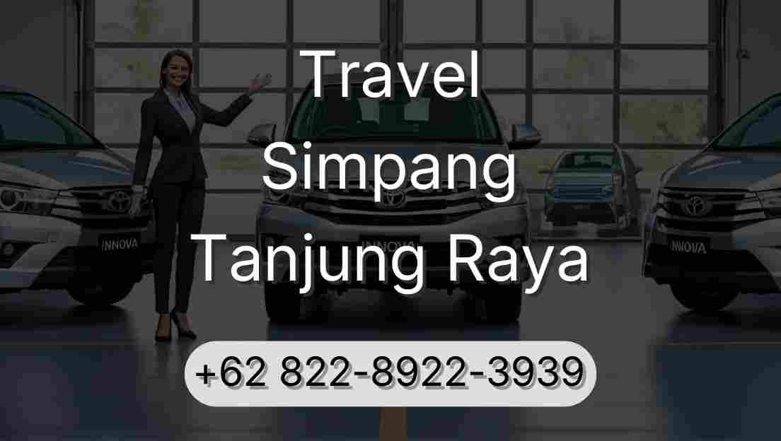 Travel Simpang Tanjung Raya