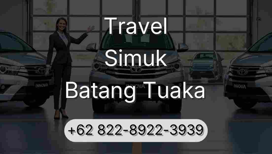 Travel Simuk Batang Tuaka