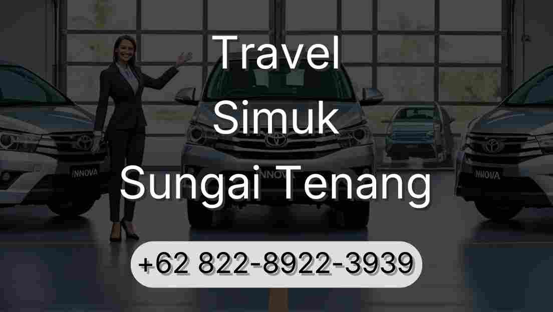 Travel Simuk Sungai Tenang