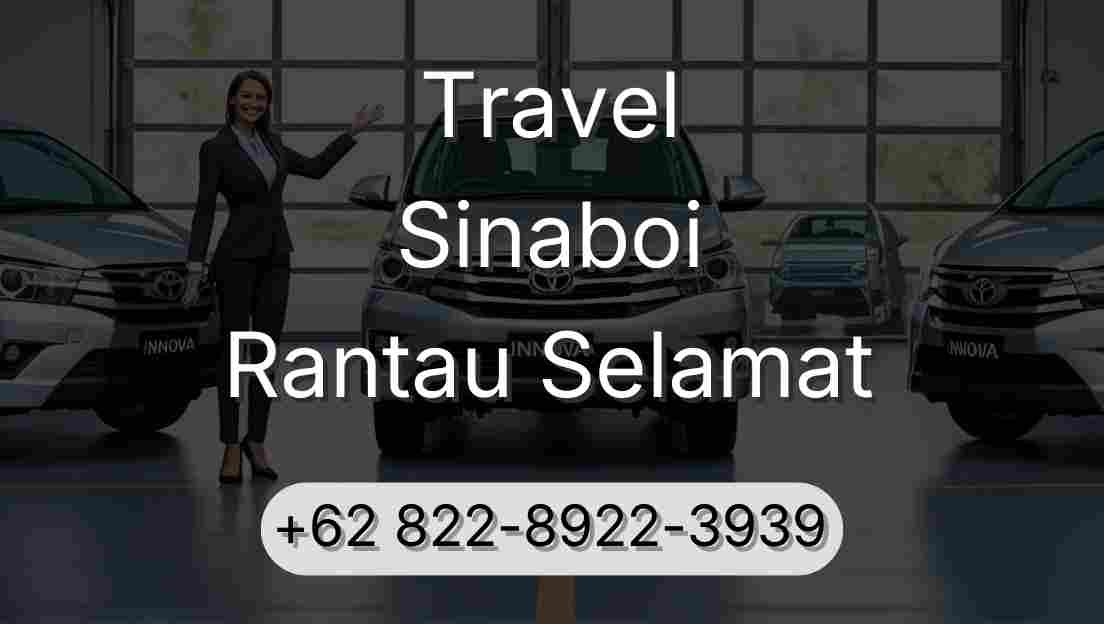 Travel Sinaboi Rantau Selamat