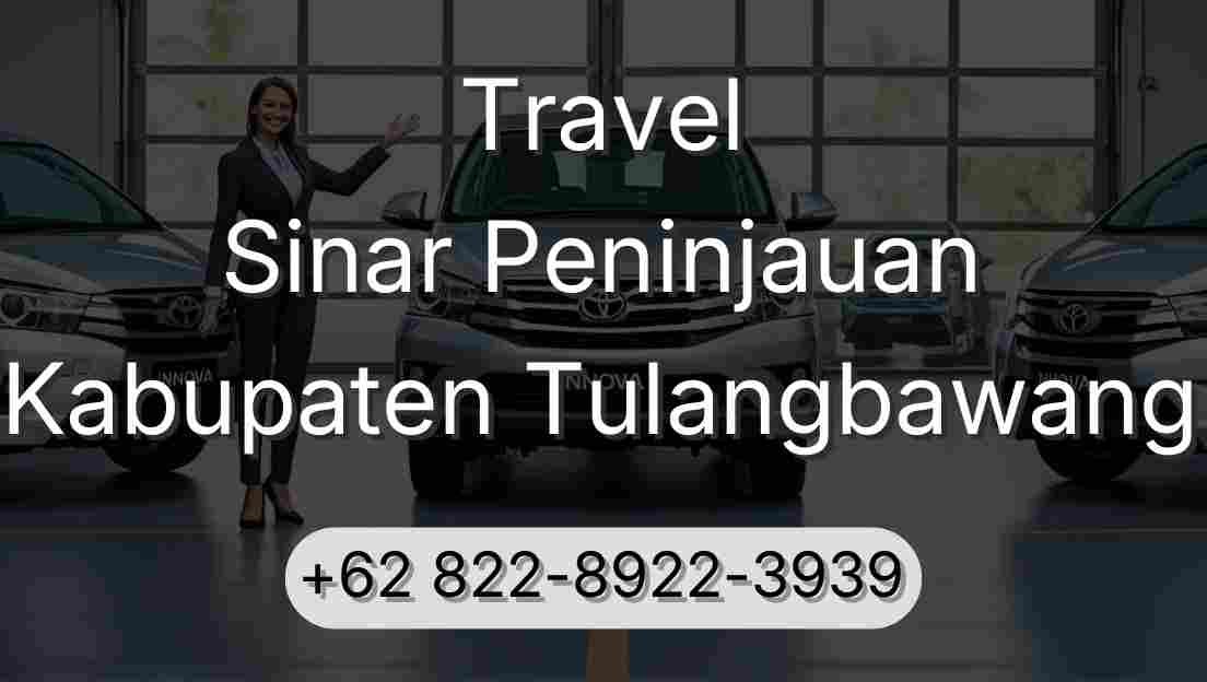 Travel Sinar Peninjauan Kabupaten Tulangbawang