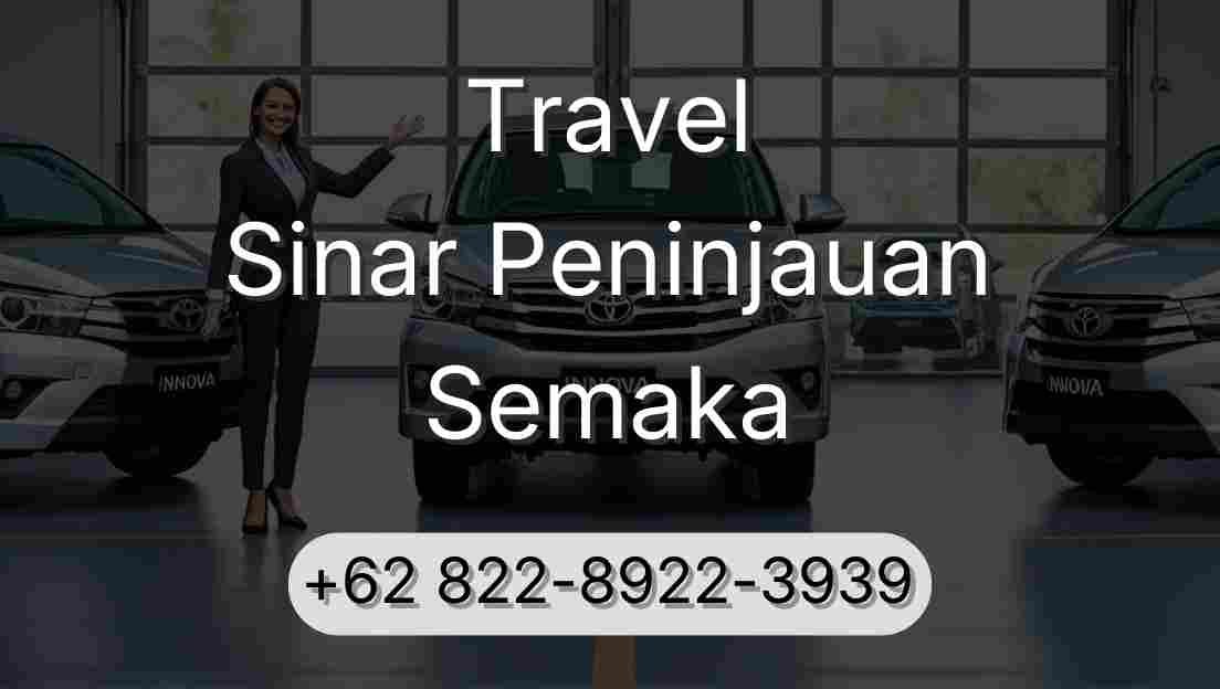 Travel Sinar Peninjauan Semaka