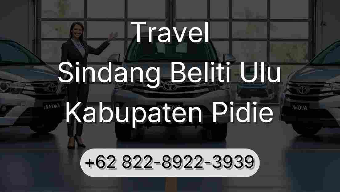 Travel Sindang Beliti Ulu Kabupaten Pidie