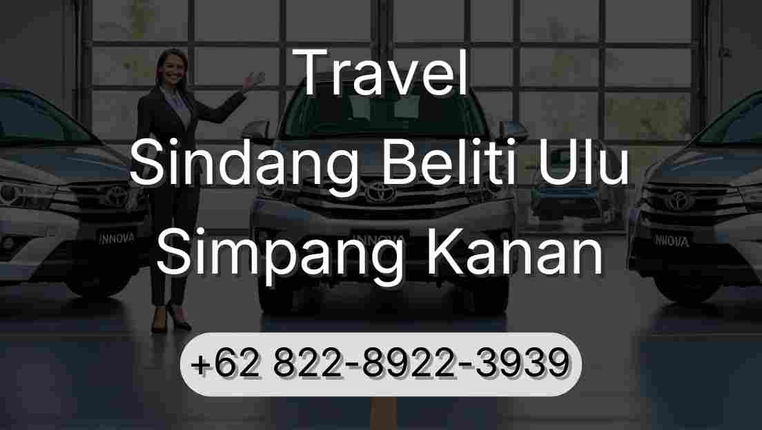 Travel Sindang Beliti Ulu Simpang Kanan