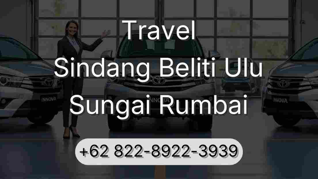 Travel Sindang Beliti Ulu Sungai Rumbai