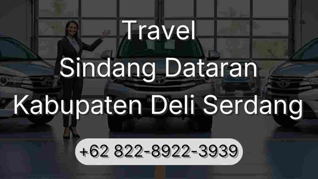 Travel Sindang Dataran Kabupaten Deli Serdang