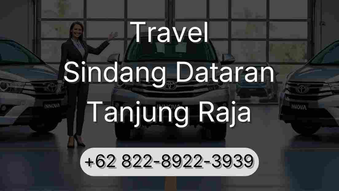 Travel Sindang Dataran Tanjung Raja