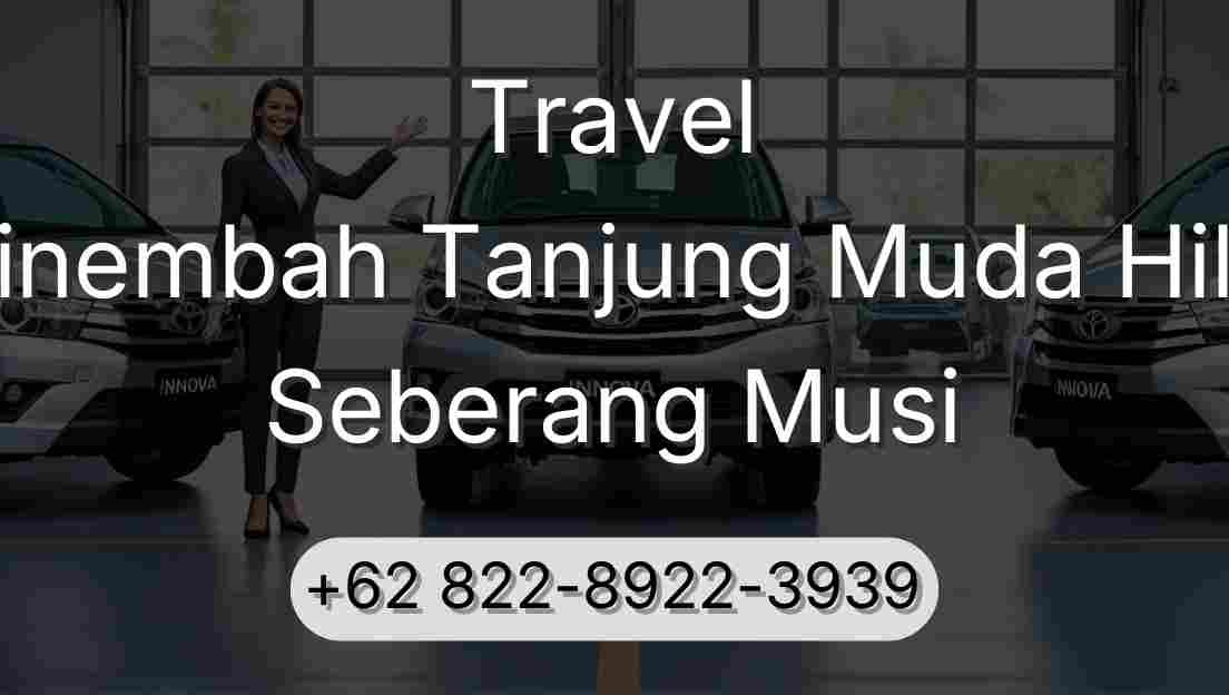 Travel Sinembah Tanjung Muda Hilir Seberang Musi